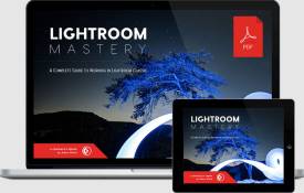 Mastering Lightroom: A Comprehensive Guide To The App